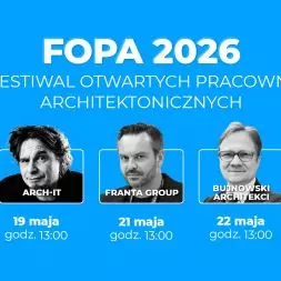 Festiwal Otwartych Pracowni Architektonicznych 2026