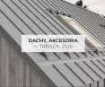 Dachy, akcesoria dachowe - TRENDY 2026