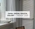 Okna, drzwi, okucia, osłony — trendy 2026