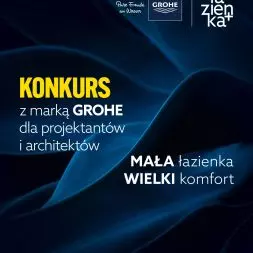 konkurs „Mała łazienka – wielki komfort” marki GROHE