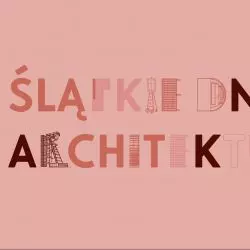 Śląskie Dni Architektury 2020