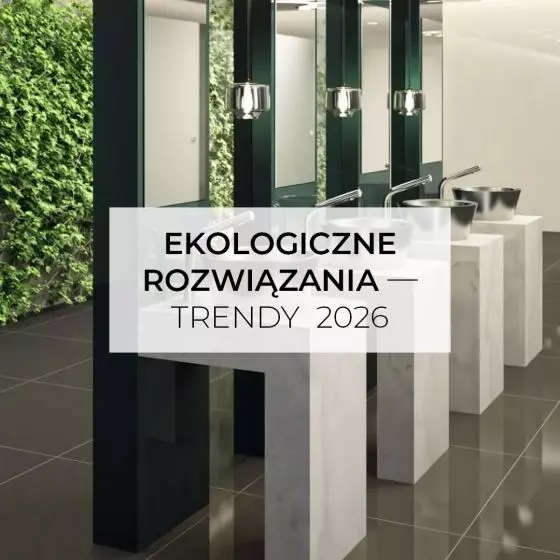 Ekologiczne rozwiązania — trendy, technologie 2026