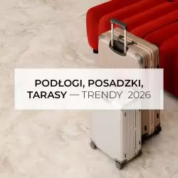 Podłogi, posadzki — trendy 2026