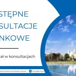 ARMK ogłasza Wstępne Konsultacje Rynkowe w sprawie Wesołej