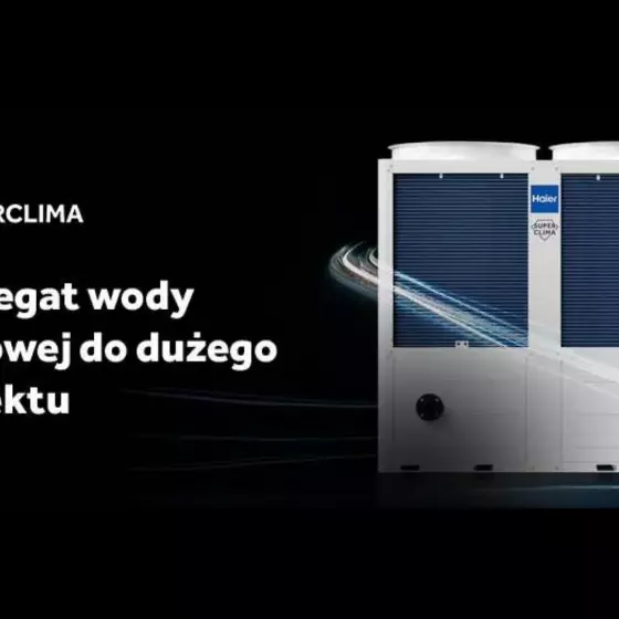 Trzy w jednym: chłodzenie, ogrzewanie i darmowa ciepła woda. Trendy w instalacjach wielkokubaturowych na 2026 rok według Haier