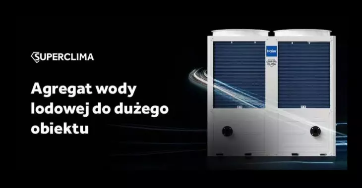Trzy w jednym: chłodzenie, ogrzewanie i darmowa ciepła woda. Trendy w instalacjach wielkokubaturowych na 2026 rok według Haier