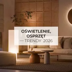 Oświetlenie, osprzęt – trendy 2026
