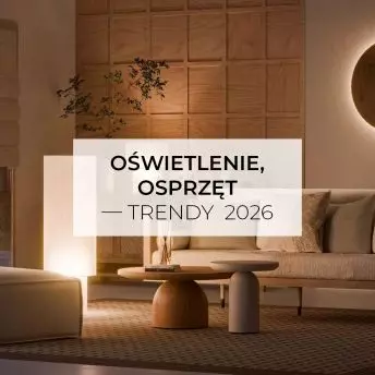 Oświetlenie, osprzęt – trendy 2026