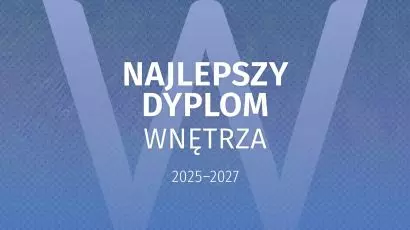 Najlepszy Dyplom WNĘTRZA – VII edycja konkursu (2025–2027)