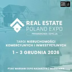 REAL ESTATE Poland Expo 2026 w Ptak Warsaw Expo