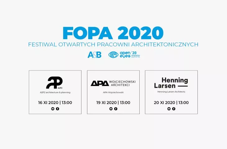 We are already entering architectural studios in November. FOPA 2020 is coming!