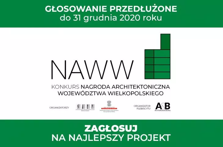 Nagroda Architektoniczna Województwa Wielkopolskiego NAWW. Głosowanie na Nagrodę Publiczności