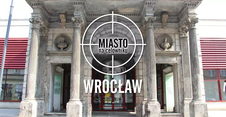 Miasto na celowniku — WROCŁAW