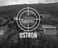 Miasto na celowniku — USTROŃ