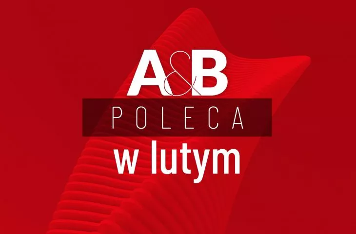 Co polecamy w lutym?