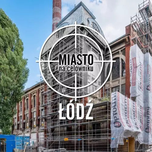 Fuzja. Przebudowa i adaptacja pofabrycznego zespołu w Łodzi