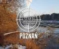 Miasto na celowniku — POZNAŃ