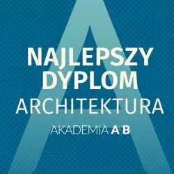 Konkurs Najlepszy Dyplom ARCHITEKTURA 2021