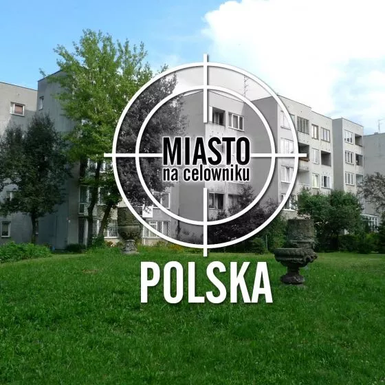 Miasto na celowniku — POLSKA
