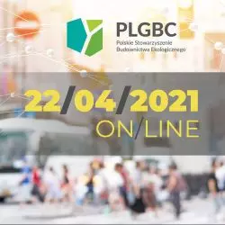 Miasto / Budynki / Ludzie. 13. edycja konferencji PLGBC