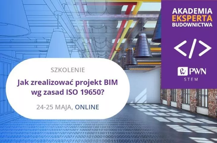 Jak zrealizować projekt BIM wg zasad ISO 19650?