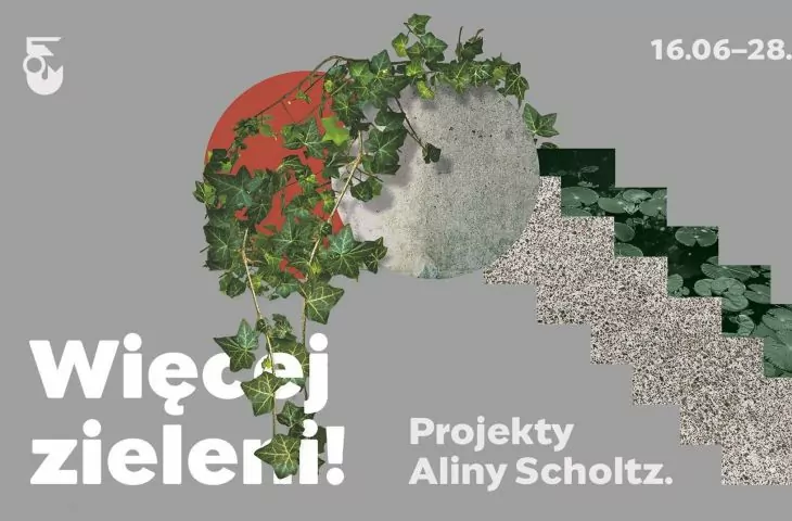 Więcej Zieleni! Projekty Aliny Scholtz w Muzeum Woli
