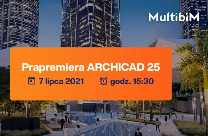 Prapremiera Archicad 25 tylko w Multibim