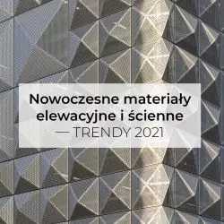 Nowoczesne materiały elewacyjne i ścienne – trendy 2021