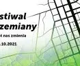 Festiwal Przemiany 2021