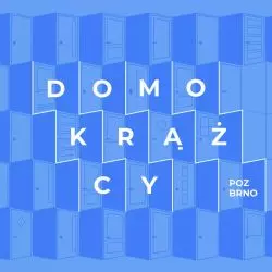 cykl „Domokrążcy” edycja Poznań - Brno