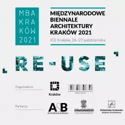 Międzynarodowe Biennale Architektury Kraków 2021