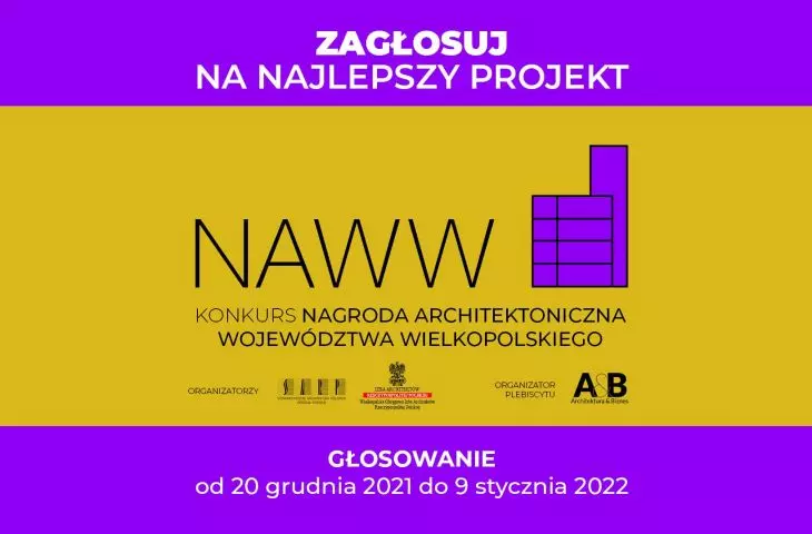 Nagroda Architektoniczna Województwa Wielkopolskiego NAWW. Głosowanie na Nagrodę Publiczności