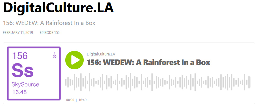 Podcast - WEDEW: A Rainforest In
a Box
