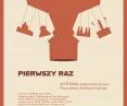 Wystawa PIERWSZY RAZ w Poznaniu