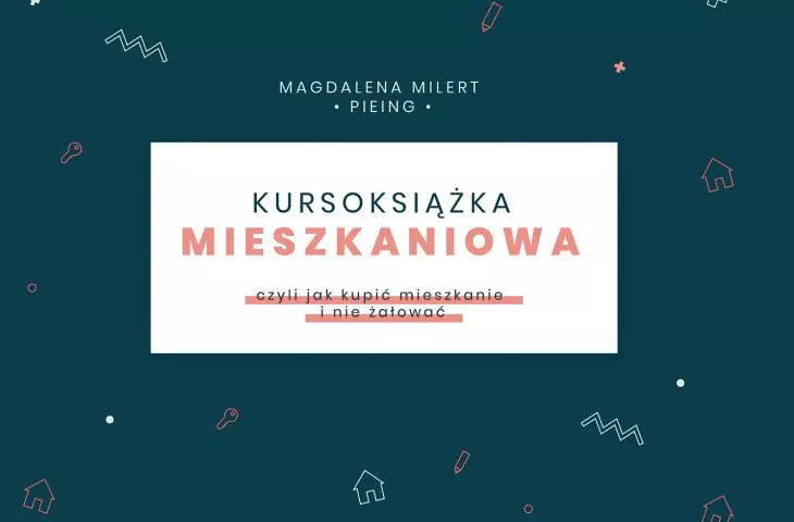 Kursoksiążka mieszkaniowa, czyli jak kupić mieszkanie i nie żałować