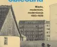 Grzegorz Piątek „Gdynia obiecana. Miasto, modernizm, modernizacja 1920–1939”,  Wydawnictwo W.A.B., Warszawa 2022