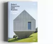 okładka książki Philipa Jodidio „Robert Konieczny KWK Promes: Buildings + Ideas”