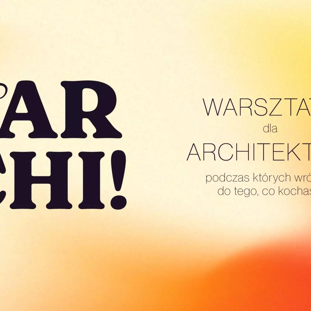 Warsztaty dla architektów Let's Archi