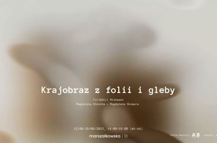 plakat wystawy „Krajobraz z folii i gleby”