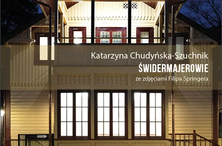 Katarzyna Chudyńska-Szuchnik „Świdermajerowie”, Wydawnictwo Dowody, Warszawa 2023 