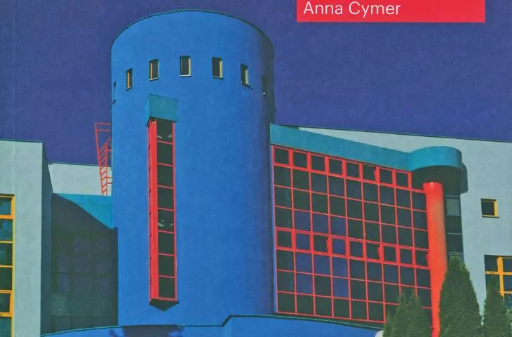 Anna Cymer „Długie lata 90. Architektura w Polsce czasów transformacji” Centrum Architektury, Warszawa 2024