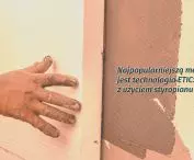 Najpopularniejszą metodą ocieplania jest technologia ETICS