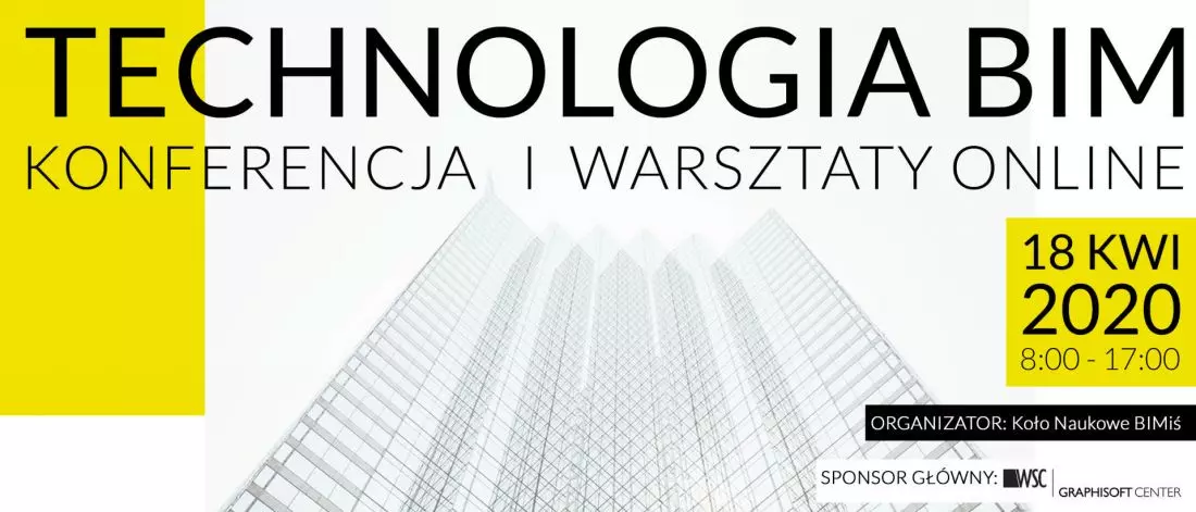Konferencja BIM ©
Koło Naukowe BIMiś