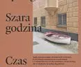 „Szara godzina. Czas na nową architekturę”