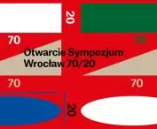 Symposium Wroclaw 70/20
