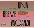 plakat wystawy „Una Breve Vacanza” („Krótkie wakacje”) w Pawilonie Polski na Triennale w Mediolanie 2025
