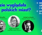 debata „Estetyzacja architektury i przestrzeni miejskich. Jak będzie wyglądała przyszłość polskich miast?”