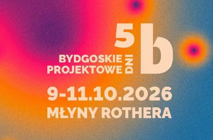 Bydgoskie Dni Projektowe 2026 pod hasłem „Na skraju” odbędą się od 9 do 11 października