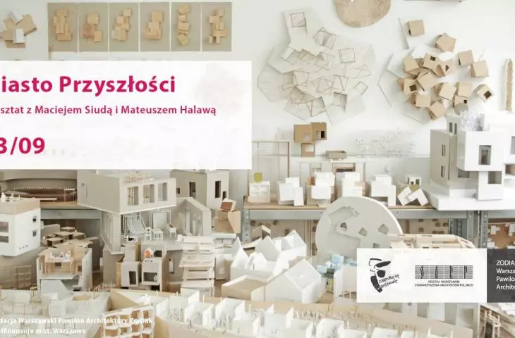 Miasto przyszłości, warsztaty z Maciejem Siudą i Mateuszem Kalawą