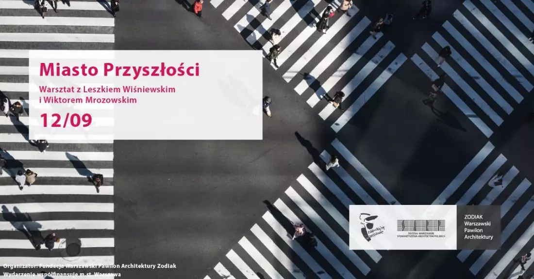 Miasto przyszłości, spotkanie z Leszkiem Wiśniewskim i Wiktorem Morozowskim